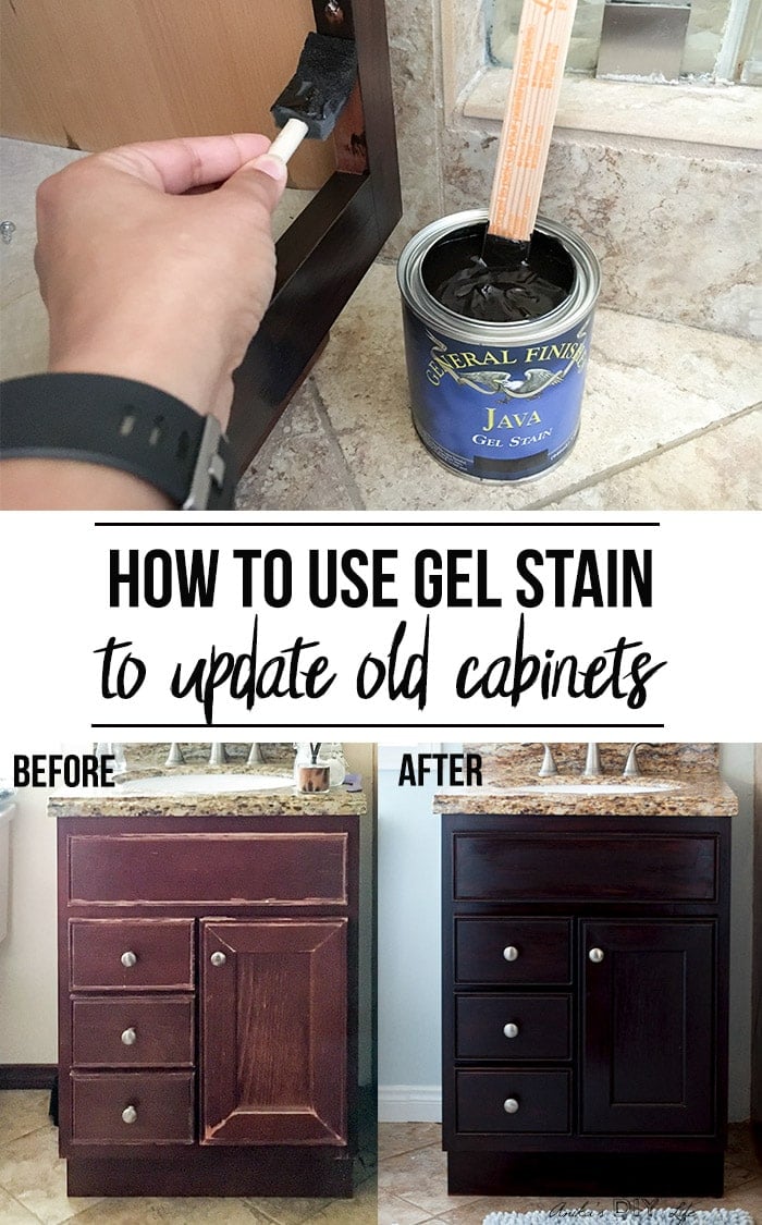 Collage of how to use gel stain to update old cabinets - showing application of gel stain and before and after of vanity.