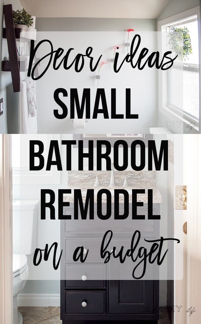 Small bathroom makeover ideas on a budget collage with text overlay