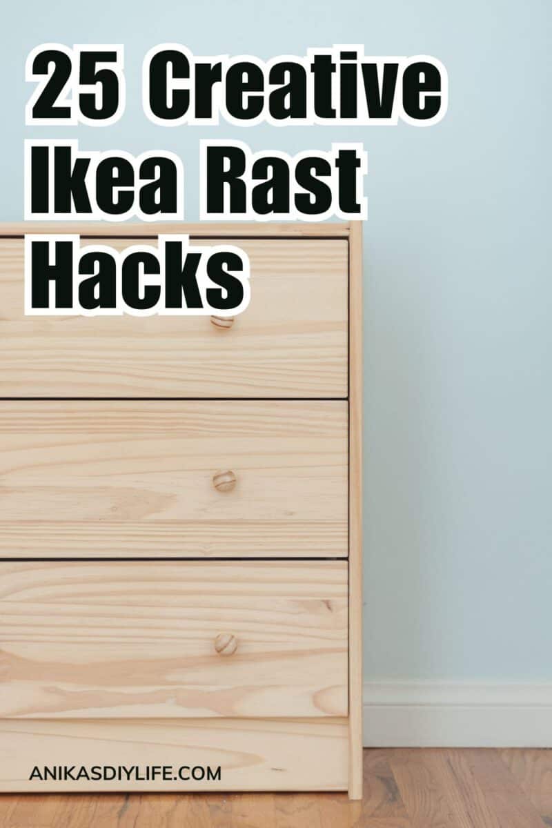 Unfinished pine Ikea Rast with text overlay "25 Creative Ikea Rast Hacks"