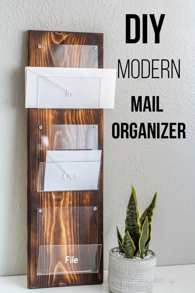 DIY Modern plexiglass and wood mail organizer with letters in it