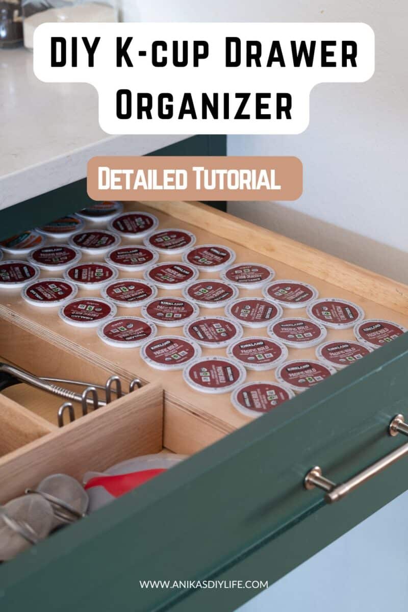 DIY K-cup organizer in a drawer with text overlay " DIY K-cup drawer organizer, detailed tutorial"