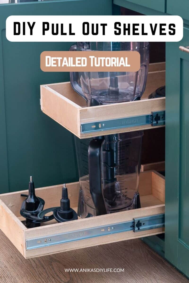 DIY pull-out shelves installed in a deep green kitchen cabinet, organizing blender jars and accessories. The sliding wooden drawers with metal slides make storage more accessible and efficient. Text overlay on the image - "DIY Pull out shelves"